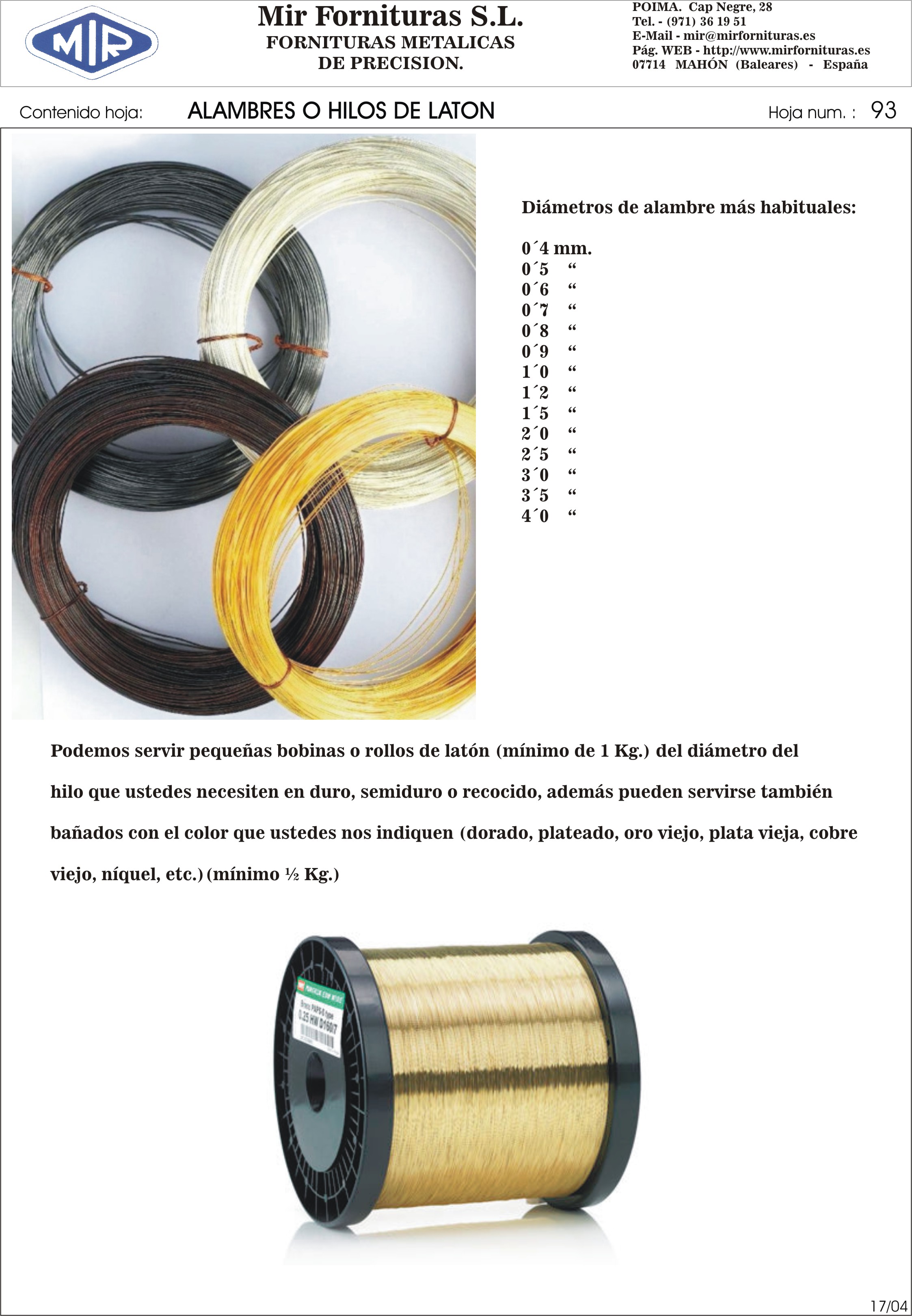 Mir Fornituras, S. L. Brass wires